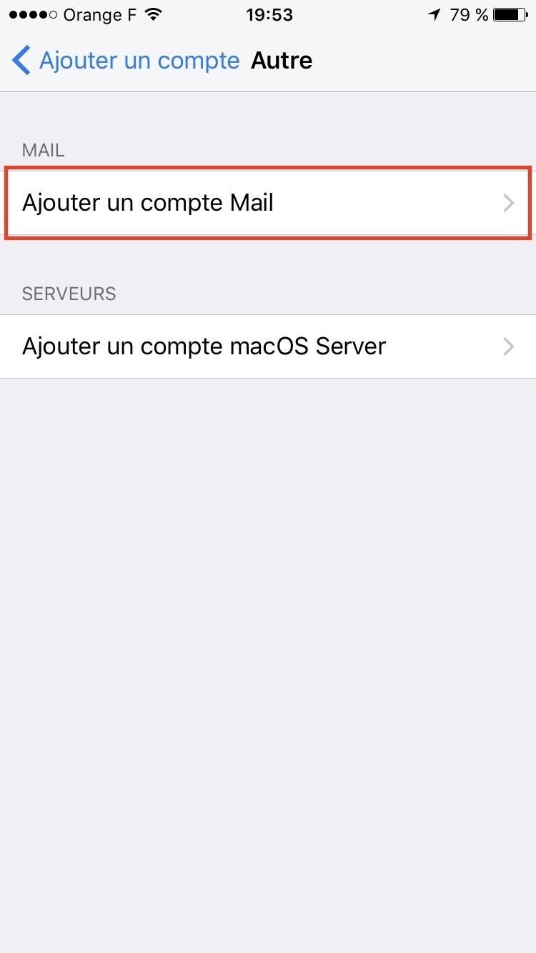 Etape 5 : Ajouter un compte mail sur iPhone Etape 5 : Ajouter un compte mail sur iPhone